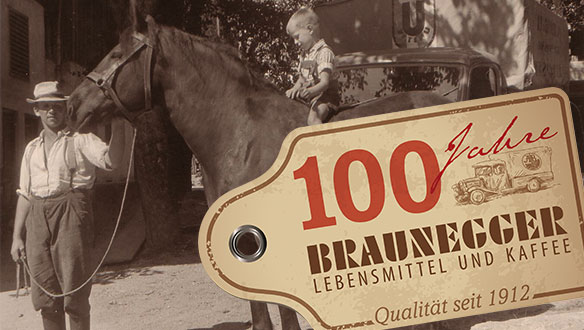 100 Jahre Tradition Braunegger